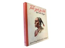 Tah-gah-ju-tah. Der "rote Logan". Historischer Roman aus den indianischen Freihe
