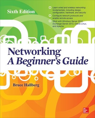 Networking: A Beginner's Guide, Sixth Edition - paperback Hallberg, Bruce