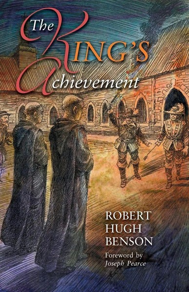 Robert Hugh Benson | The King's Achievement | Taschenbuch | Englisch (2022)-image