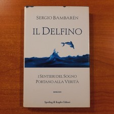 Il delfino - Sergio Bambarén - Sperling & Kupfer, 1999