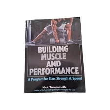 Building Muscle and Performance : A Program for Size, Strength and Speed by...