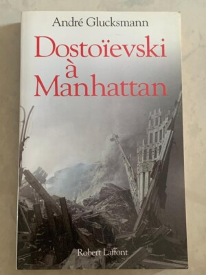 Buch Dostojewski in Manhattan André Glucksmann Verlag Robert Laffont 2002 book