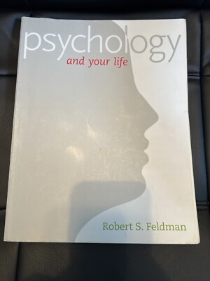 Psychology and Your Life by Robert S. Feldman (2009, Trade Paperback) | eBay