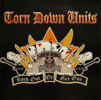Torn Down Units - Rock Our Or Get Out CD