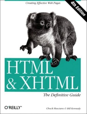 HTML & XHTML   The Definitive Guide 4e, Musciano, Chuck