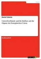 Daniel Valente | UmweltverbäNde Und Ihr Einfluss Auf Die Organe Der...