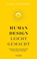 Human Design Leicht Gemacht ~ Emma Dunwoody ~ 9783424155013