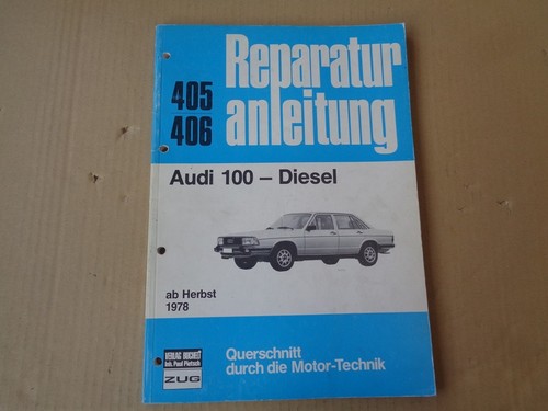 Audi 100 C2 Diesel Reparaturanleitung Querschnitt durch d. Motor-Technik 405 406