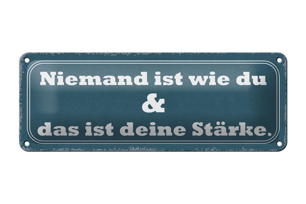 Blechschild Spruch 27X10 Cm Niemand Ist Die Du Deine StäRke Deko Schild Tin Sign-image