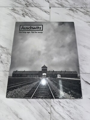 Auschwitz Not Long Ago. Not Far Away. Hardcover Book Brand New- Sealed