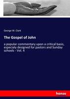 George W. Clark | The Gospel Of John | Taschenbuch | Englisch (2017) | 344 S.