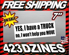 Yes I Have A Truck 7 Vinyl Window Sticker Decal Buy 1 Get 1 Free Yes I Have A Truck 7 Vinyl Window Sticker Decal Buy 1 Get 1 Free
