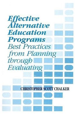 Effective Alternative Education Programs: Best Practices from Planning through E