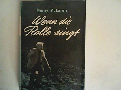 Wenn die Rolle singt. Erinnerungen eines Sportfischers Sturrock, A.R. und Moray