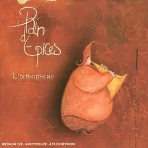 L'Orthophone, Pain D'Epices