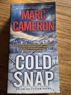 Cold Snap : An Action Packed Novel of Suspense by Marc Cameron (2023, Mass)