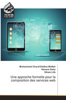 Mohammed Charaf Eddine Meftah (U. A.) | Une Approche Formelle Pour La...