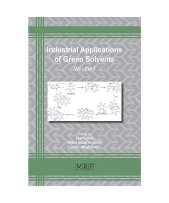 Industrial Applications of Green Solvents: Volume I