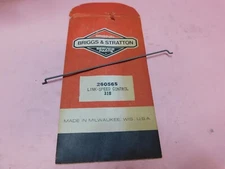 GENUINE BRIGGS AND STRATTON SPEED CONTROL LINK # 260565 ---  BOX 6008 F