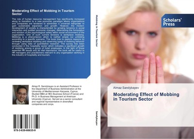 Moderating Effect of Mobbing in Tourism Sector Almaz Sandybayev Taschenbuch 2014
