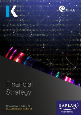 F3 FINANCIAL STRATEGY - EXAM KIT by KAPLAN (Paperback Book)