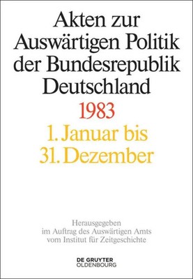 Horst Möller (u. a.) | Akten zur Auswärtigen Politik der Bundesrepublik...