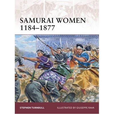 Samurai Women 1184-1877 - Brand New & Sealed
