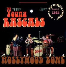 The Young Rascals live at the Hollywood Bowl 1968 August 16 LTD CD