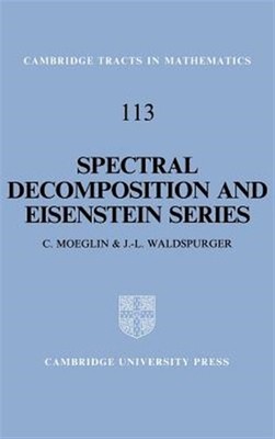Spectral Decomposition and Eisenstein Series : Une Paraphrase De L'Ecriture, ...