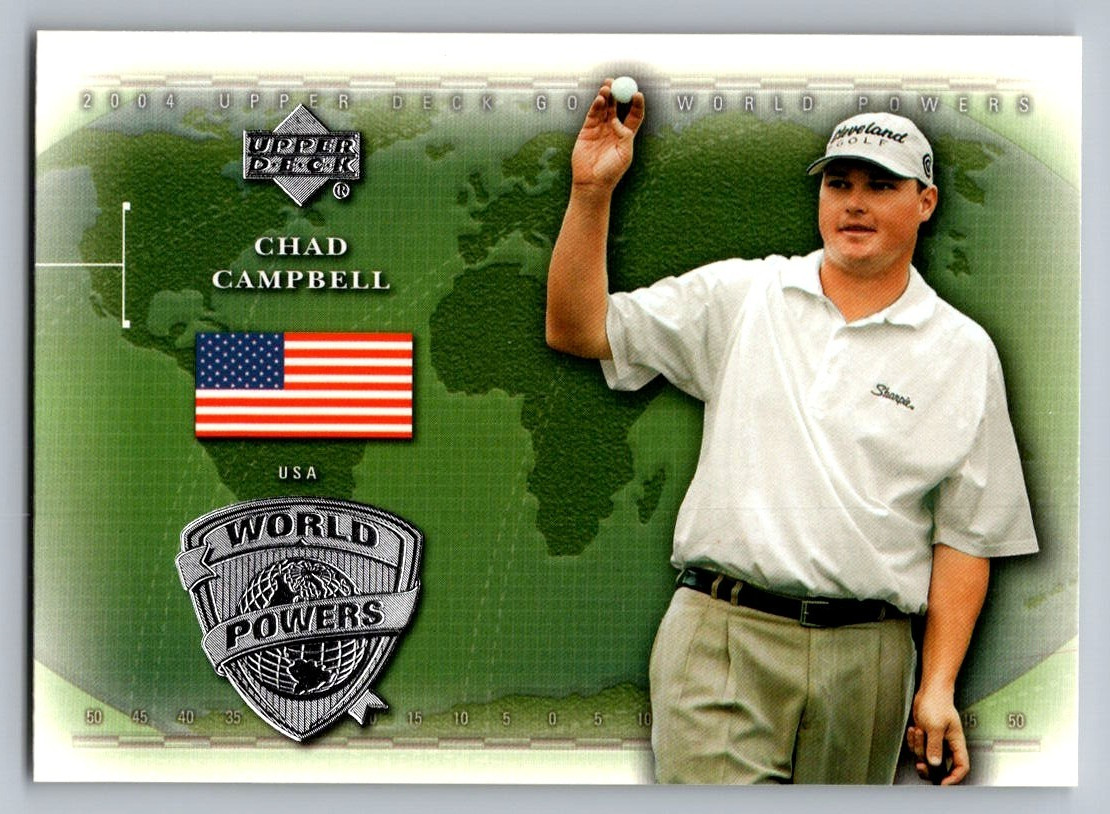 2004 UPPER DECK GOLF CARD WORLD POWERS #110 CHAD CAMPBELL