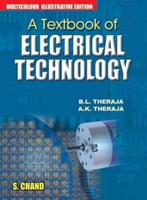 Textbook of Electrical Technology by B.L. Theraja - HARDCOVER