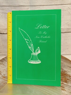 Letter to My Non-Catholic Friend 1993 (Trade Paperback)