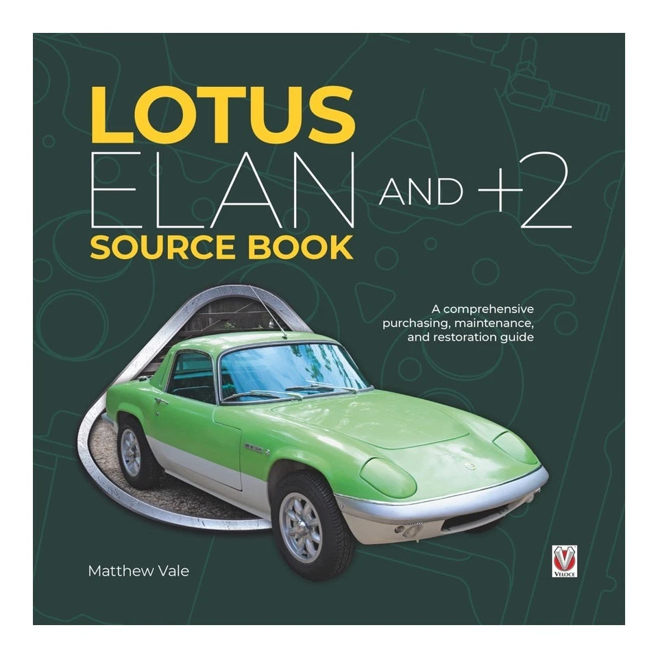Lotus Elan & +2 来源书:原创、修复和所有者指南 1962 - 1974 — 第 2/4 张图片