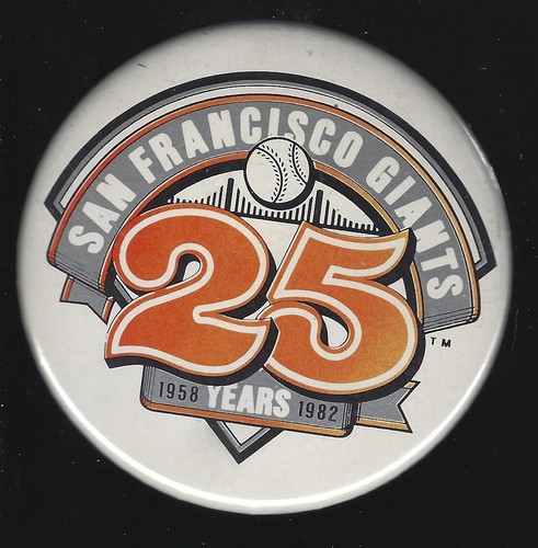 1982 Original San Francisco Giants 3.5" Diameter 25th Anniversary Pinback Button