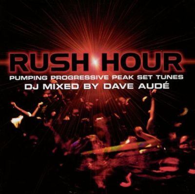 Dave Audé    Rush Hour 