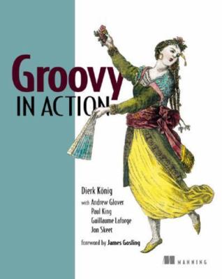Groovy in Action - 9781932394849, paperback, Dierk Koenig