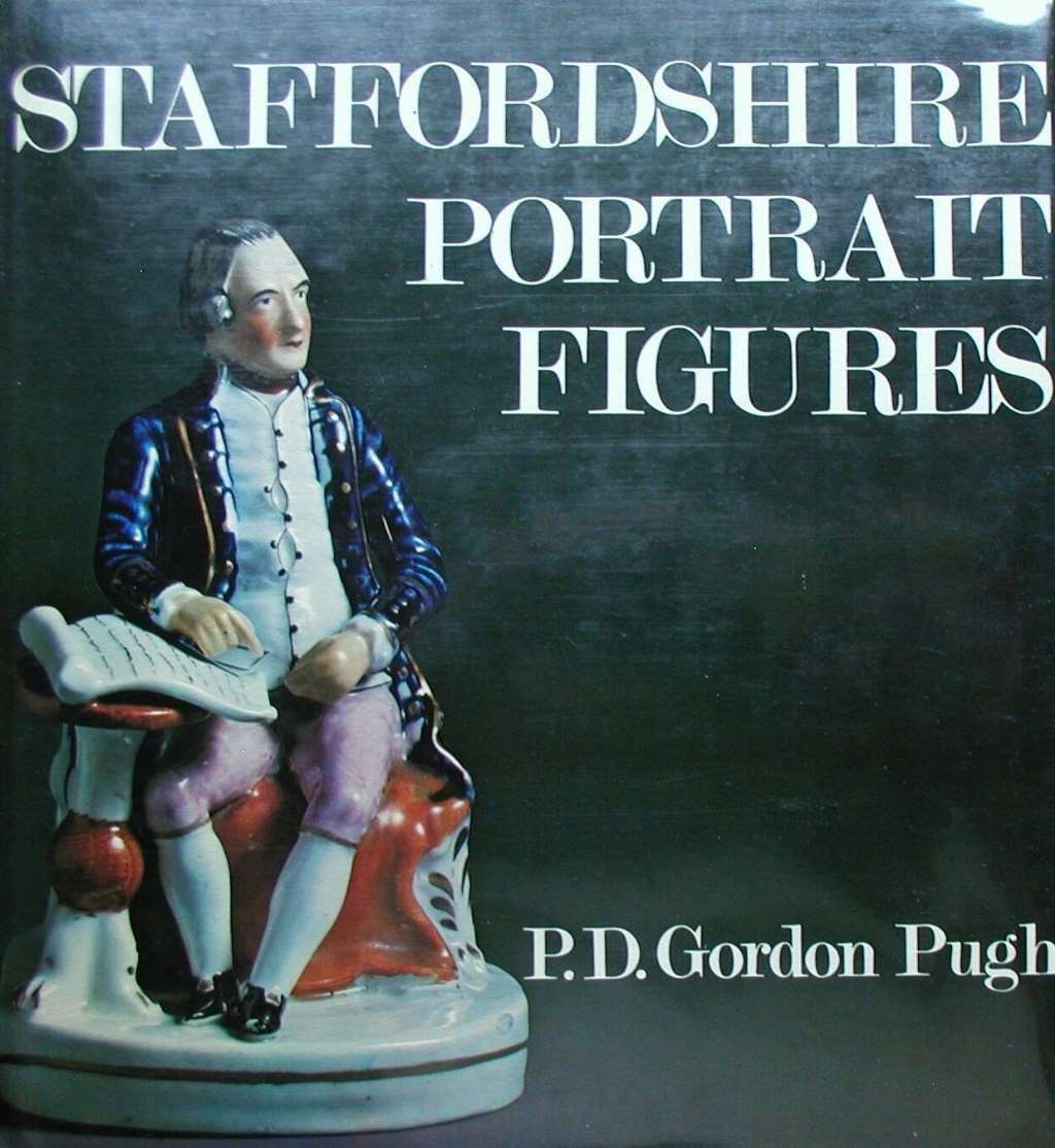 Staffordshire Portrait Figures and Allied subjects of the Victorian Era, Pugh, P