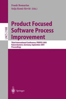 Product Focused Software Process Improvement Frank Bomarius