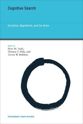 Cognitive Search: Evolution, Algorithms, and the Brain (Strungmann Forum Reports