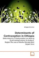 Antigegn Belachew | Determinants Of Contraception In Ethiopia | Taschenbuch