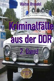 Kriminalfälle aus der DDR, 2. Band: Nach Gerichtsak... | Buch | Zustand sehr gut