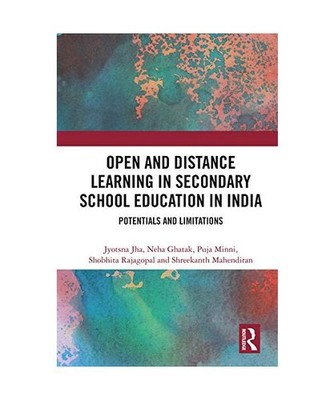 Open and Distance Learning in Secondary School Education in India: Potentials an
