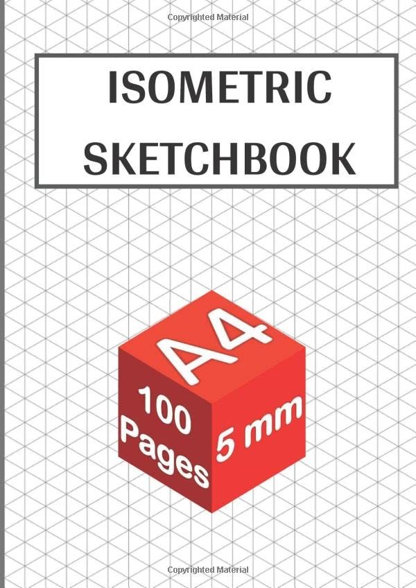 Isometric Sketchbook: 100 pages - A4 - 5 mm | Isometric Graph Paper Notebook fo