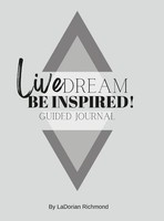 Ladorian Richmond | Live. Dream. Be Inspired! Guided Journal | Buch | Englisch