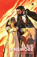 Martha Finley | Elsie Dinsmore | Taschenbuch | Englisch (2020) | Insight Publica
