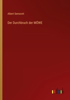 Der Durchbruch Der MÖWe Albert Semsrott