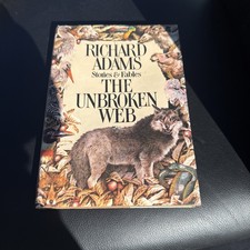Richard Adams - THE UNBROKEN WEB - 1st/1st