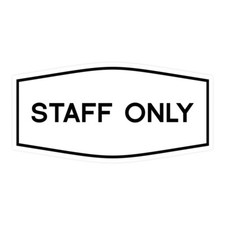 Fancy Staff Only Sign White - Medium 7 x 3.5"