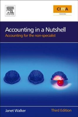 Accounting in a Nutshell, Third Edition: Accounting for the non-spec - VERY GOOD