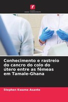 Conhecimento E Rastreio Do Cancro Do Colo Do úTero Entre As FêMeas Em...